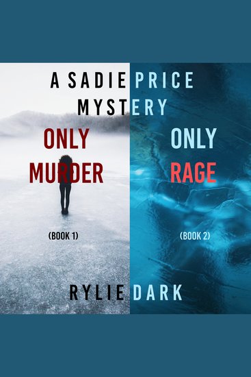 Sadie Price FBI Suspense Thriller Bundle A: Only Murder (#1) and Only Rage (#2) - cover