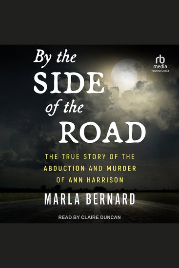 By the Side of the Road - The True Story of the Abduction and Murder of Ann Harrison - cover