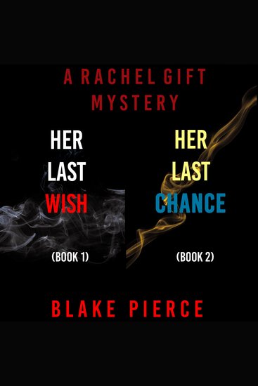 Rachel Gift Mystery Bundle A: Her Last Wish (#1) and Her Last Chance (#2) - cover