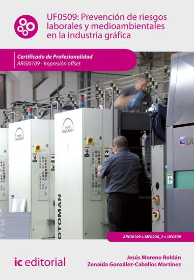 Prevención de riesgos laborales y medioambientales en la industria gráfica ARGI0109 - cover