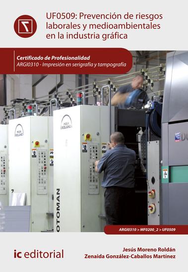 Prevención de riesgos laborales y medioambientales en la industria gráfica ARGI0310 - cover