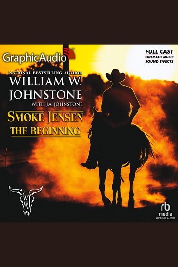 The Beginning [Dramatized Adaptation] - Smoke Jensen The Beginning 1 - cover