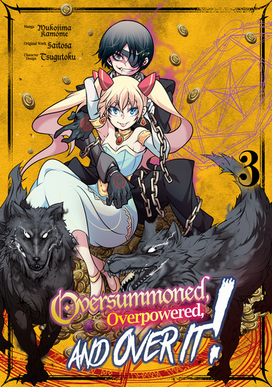 Oversummoned Overpowered and Over It! (Manga) Volume 3 - cover