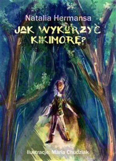 Jak wykurzyć kikimorę? - cover