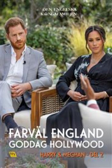 Harry & Meghan del 2 – Farväl England goddag Hollywood - cover