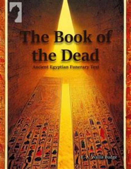 The Book of the Dead - Ancient Egyptian Funerary Text - cover