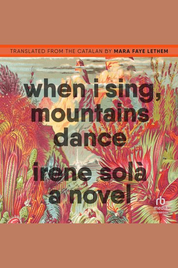When I Sing Mountains Dance - A Novel - cover