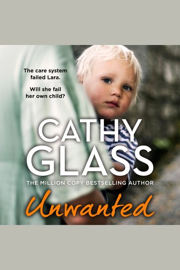 Unwanted: The care system failed Lara Will she fail her own child? - cover