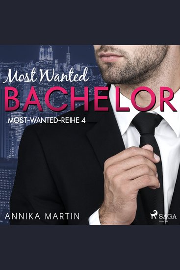 Most Wanted Bachelor (Most–Wanted–Reihe 4) - cover