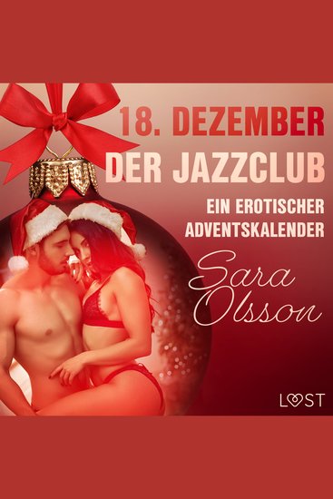 18 Dezember: Der Jazzclub – ein erotischer Adventskalender - cover