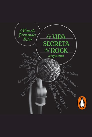 La vida secreta del rock argentino - Los héroes anónimos de la escena - cover