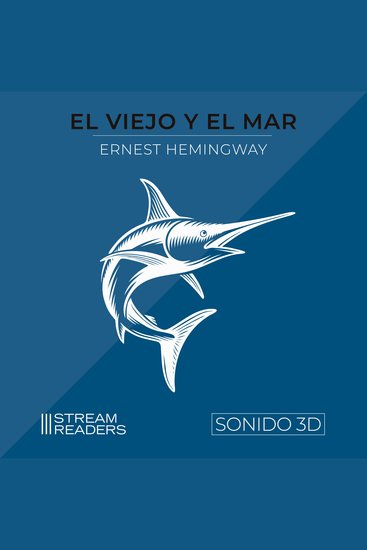El Viejo y el Mar - Música original y sonido 3D - cover