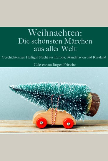 Weihnachten: Die schönsten Märchen aus aller Welt - Geschichten zur Heiligen Nacht aus Europa Skandinavien und Russland - cover