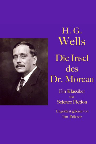 H G Wells: Die Insel des Dr Moreau - Ein Klassiker der Science Fiction - cover