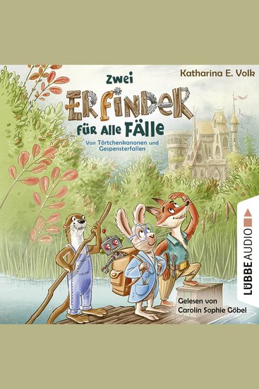 Zwei Erfinder für alle Fälle - Von Törtchenkanonen und Gespensterfallen (Ungekürzt) - cover