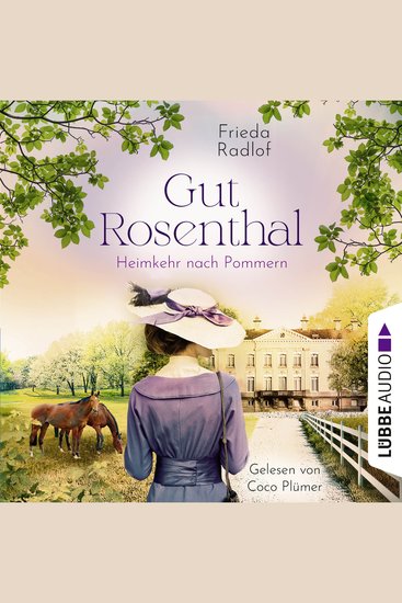 Heimkehr nach Pommern - Gut Rosenthal Teil 2 (Ungekürzt) - cover