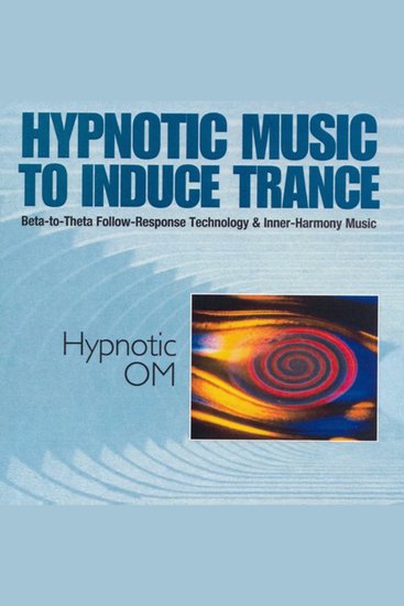 Hypnotic Om - Hypnotic Music to Induce Trance - cover