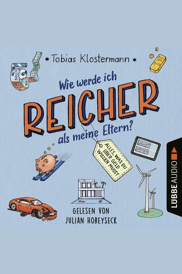 Wie werde ich reicher als meine Eltern? - Alles was du über Geld wissen musst (Ungekürzt) - cover