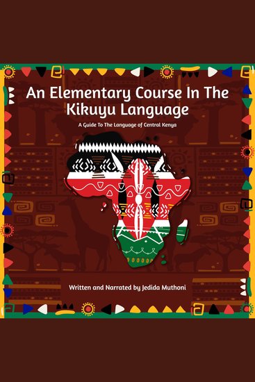 Elementary Course In The Kikuyu Language An - A Guide To The Language of Central Kenya - cover