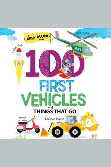 100 first vehicles and things that go - cover