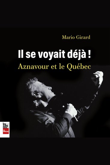 Il se voyait déjà - Aznavour et le Québec Il - Aznavour et le Québec - cover
