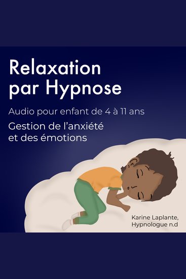 Relaxation par Hypnose pour enfant: Gestion de l'anxiété et des émotions - Gestion de l'anxiété et des émotions - cover