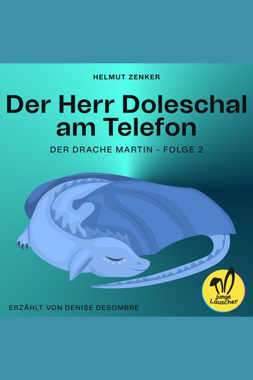 Der Herr Doleschal am Telefon (Der Drache Martin Folge 2) - cover