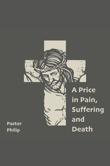 A Price in Pain Suffering and Death - cover