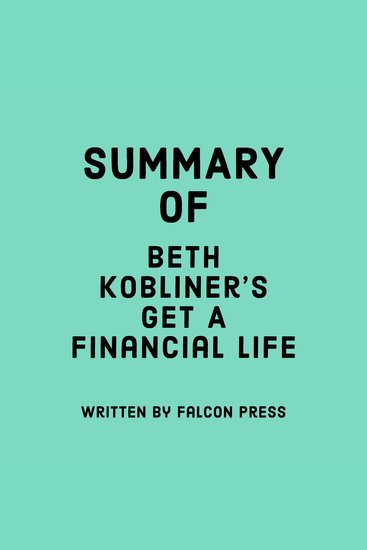 Summary of Beth Kobliner’s Get A Financial Life - cover