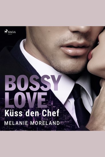 BOSSY LOVE - Küss den Chef (Vested Interest: ABC Corp 1) - cover