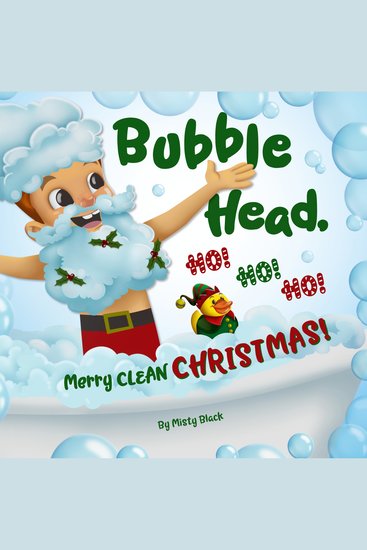 Bubble Head Ho Ho Ho! - Merry Clean Christmas - cover