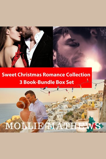Sweet Christmas Romance Collection 3 Book-Bundle Box Set - cover