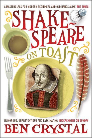 Shakespeare on Toast - Getting a Taste for the Bard - cover