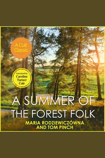 A Summer of the Forest Folk - A Classic Tale of the Healing Power of Nature - cover