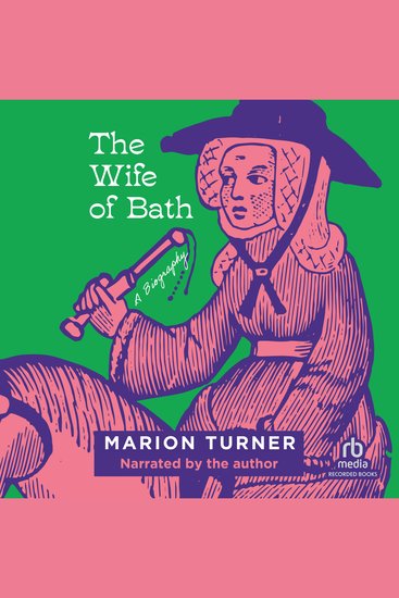 The Wife of Bath - A Biography - cover