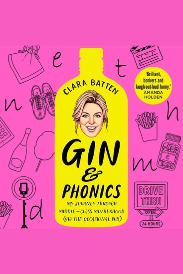 Gin and Phonics: My journey through middle-class motherhood (via the occasional pub) - cover