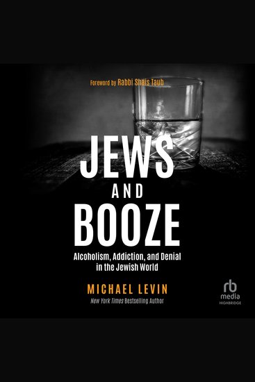 Jews and Booze - Alcoholism Addiction and Denial in the Jewish World - cover
