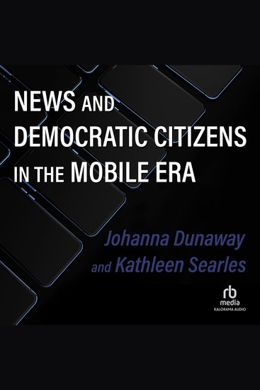News and Democratic Citizens in the Mobile Era - cover