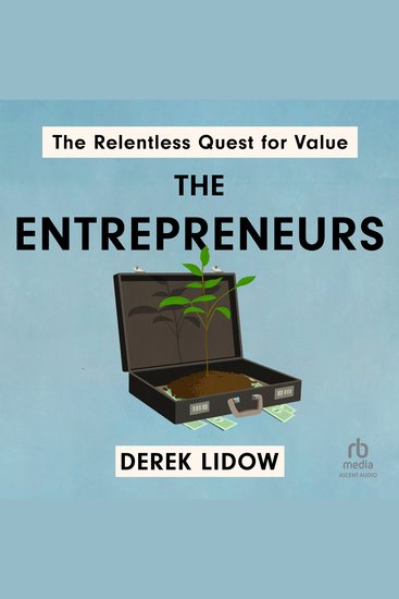 The Entrepreneurs - The Relentless Quest for Value - cover