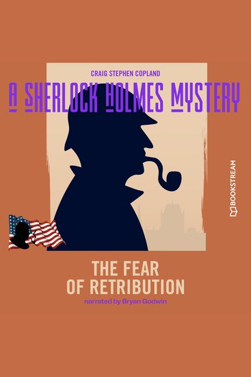 Fear of Retribution The - A Sherlock Holmes Mystery Episode 7 (Unabridged) - cover