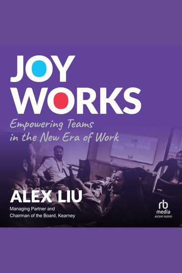 Joy Works - Empowering Teams in the New Era of Work - cover