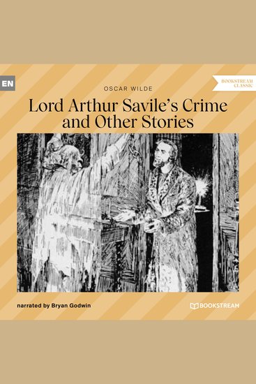 Lord Arthur Savile's Crime and Other Stories (Unabridged) - cover