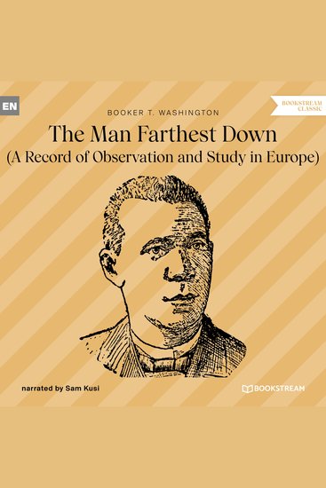 Man Farthest Down The - A Record of Observation and Study in Europe (Unabridged) - cover