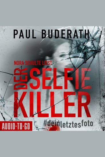 Der Selfie-Killer - #deinletztesfoto (ungekürzt) - cover