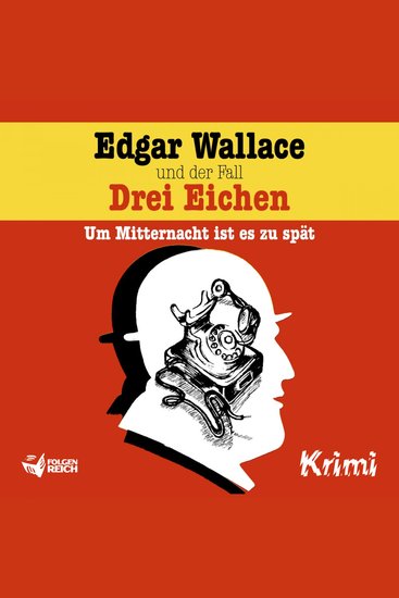 Edgar Wallace und der Fall Drei Eichen - cover