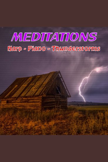 Harp Piano Thunderstorms - Meditations - cover