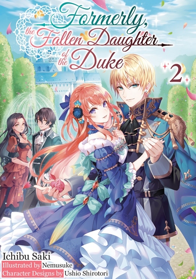 Formerly the Fallen Daughter of the Duke: Volume 2 (Light Novel) - cover