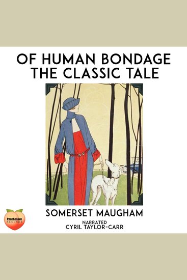 Of Human Bondage - The Classic Tale - cover