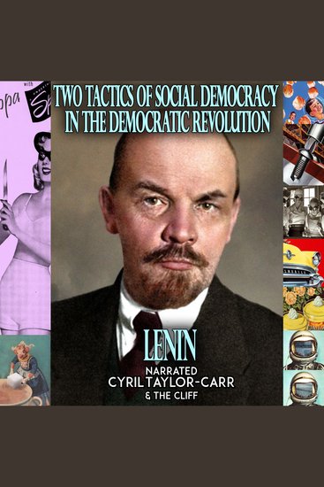 Two Tactics of Social-Democracy In The Democratic Revolution - cover