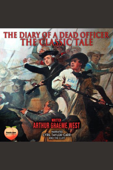 The Diary Of A Dead Officer - The Classic Tale - cover